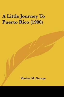 A Little Journey To Puerto Rico (1900)