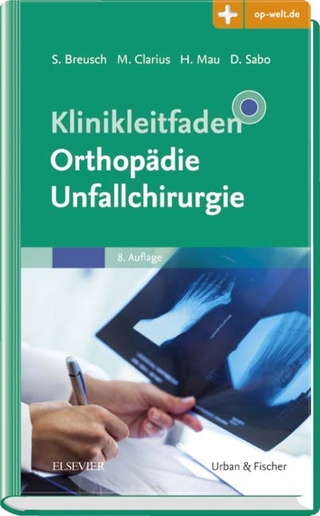 Klinikleitfaden Orthopädie Unfallchirurgie