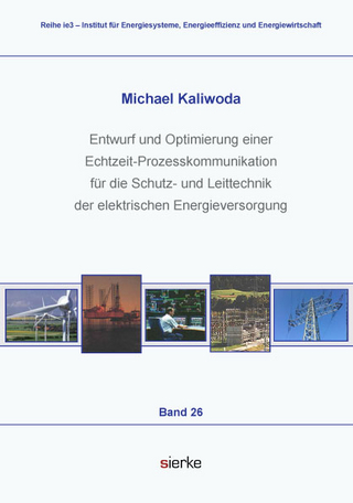 Entwurf und Optimierung einer Echtzeit-Prozesskommunikation für die Schutz-und Leittechnik der elektrischen Energieversorgung