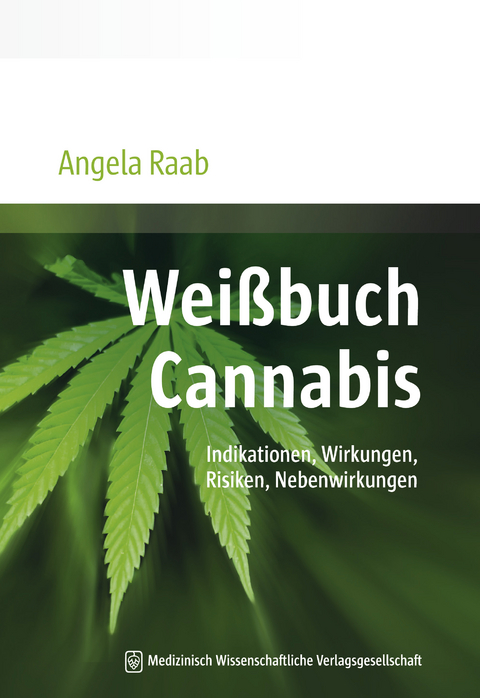 Wei&szlig;buch Cannabis - Angela Raab