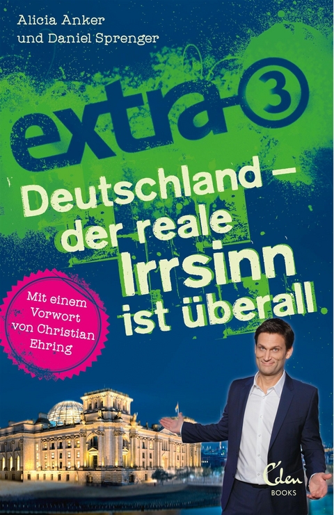 extra 3. Deutschland - Der reale Irrsinn ist &uuml;berall - Alicia Anker, Daniel Sprenger