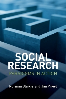 Social Research - Norman Blaikie, Jan Priest