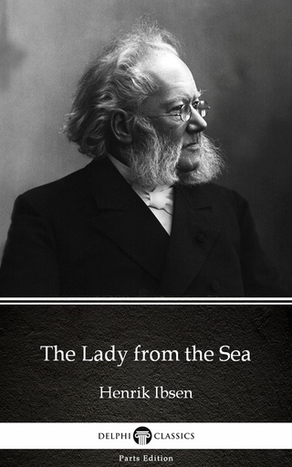 Lady from the Sea by Henrik Ibsen - Delphi Classics (Illustrated)
