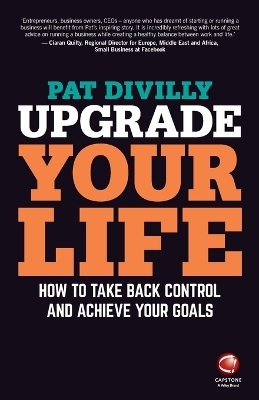 Upgrade Your Life - Pat Divilly