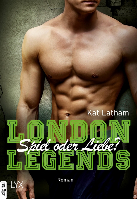 London Legends &ndash; Spiel oder Liebe? - Kat Latham