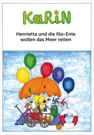 Henrietta und die Klo-Ente wollen das Meer retten
