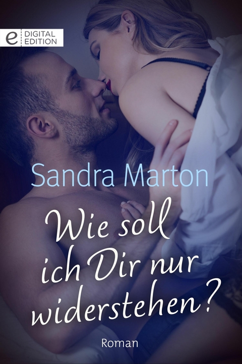 Wie soll ich Dir nur widerstehen? - Sandra Marton
