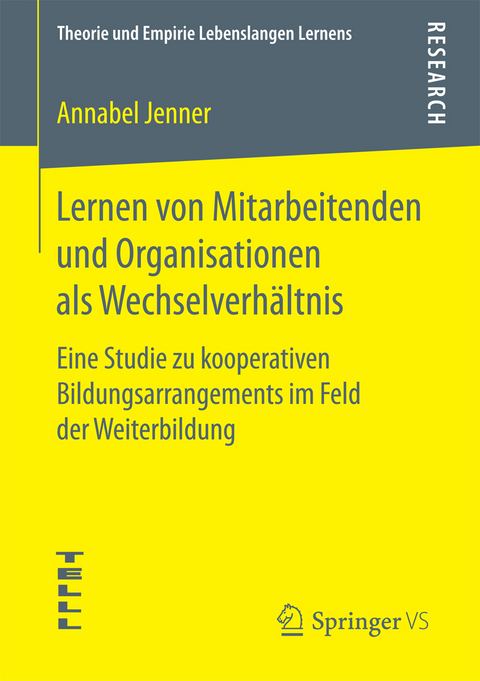 Lernen von Mitarbeitenden und Organisationen als Wechselverh&auml;ltnis - Annabel Jenner