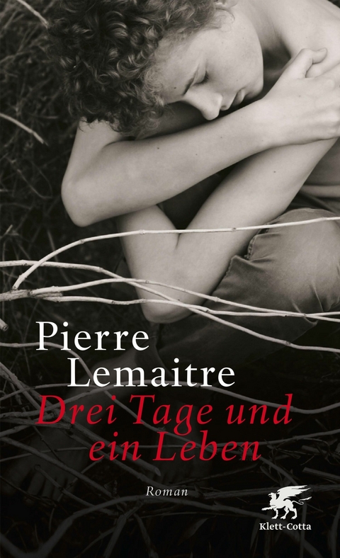 Drei Tage und ein Leben - Pierre Lemaitre