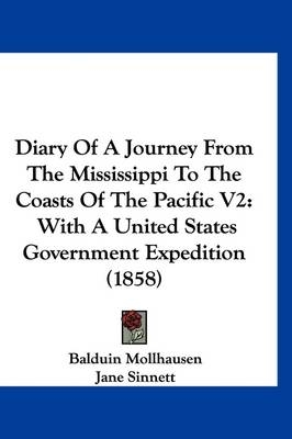 Diary Of A Journey From The Mississippi To The Coasts Of The Pacific V2