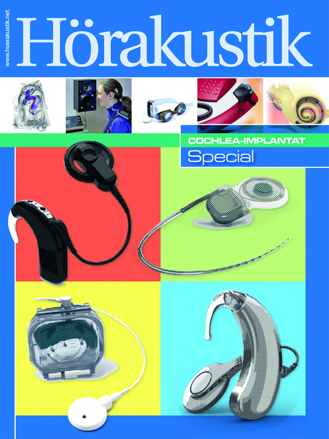 Cochlea-Implantat Special - Horst Hessel, Alexander M&uuml;ller, Tobias Schmidt, Horst Warncke, Martin Walger, Barbara Streicher, Ruth Lang-Roth, Sebastian Hoth, Izet Baljic, Susan Arndt, Frederike Hassepass, Antje Aschendorff, Goetz Brademann, Ulrich Hoppe, Tim Liebscher, Cynthia Glaubnitz, Astrid Braun, Joachim M&uuml;ller-Deile, Stefan Brill, Josef Chalupper, Norbert Dillier, Martin Kinkel, Christian Wrobel