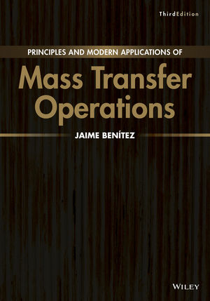 Principles and Modern Applications of Mass Transfer Operations - Jaime Benitez