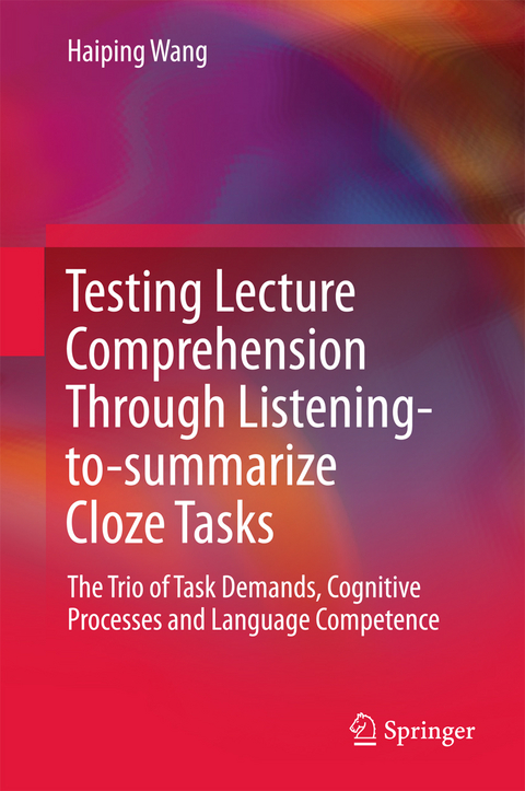 Testing Lecture Comprehension Through Listening-to-summarize Cloze Tasks - Haiping Wang