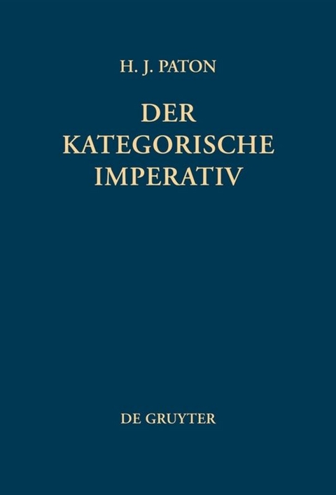 Der kategorische Imperativ - Herbert J. Paton
