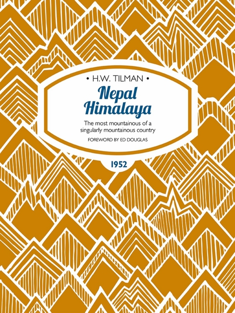 Nepal Himalaya -  H.W. Tilman