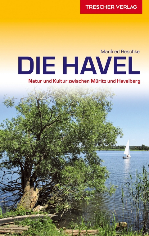 TRESCHER Reisef&uuml;hrer Havel -  Manfred Reschke