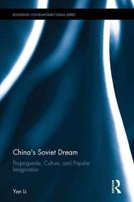 China's Soviet Dream -  Yan Li