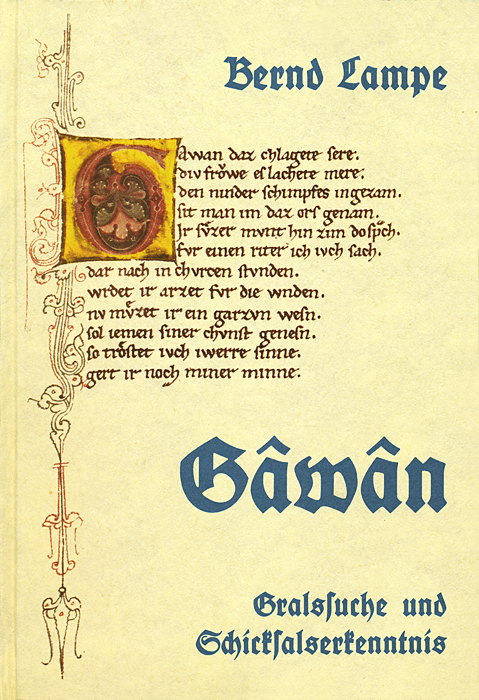 Gralssuche und Schicksalserkenntnis / G&acirc;w&acirc;n - Bernd Lampe