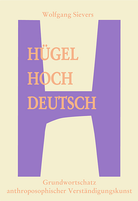 H&uuml;gelhochdeutsch - Wolfgang Sievers