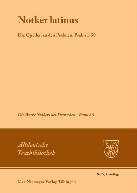 "Notker Latinus". Die Quellen zu den Psalmen - 