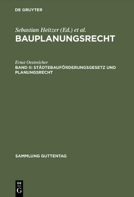 Bauplanungsrecht / St&auml;dtebauf&ouml;rderungsgesetz und Planungsrecht - Ernst Oestreicher