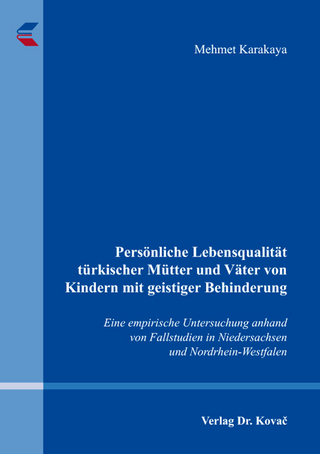 Persönliche Lebensqualität türkischer Mütter und Väter von Kindern mit geistiger Behinderung