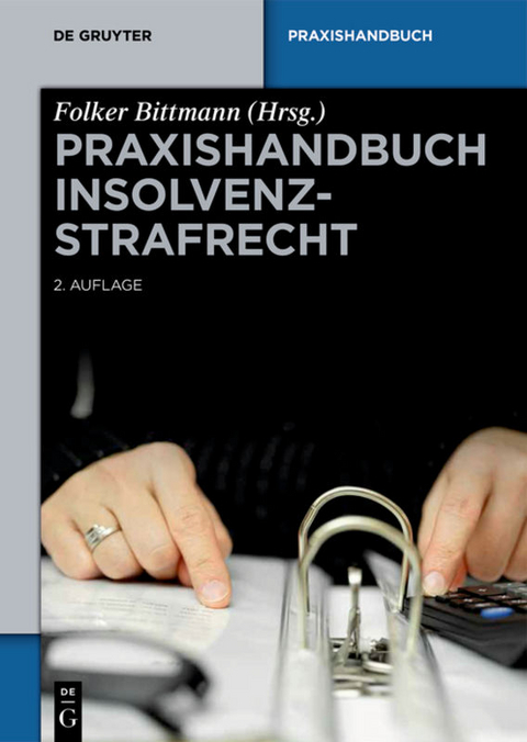 Praxishandbuch Insolvenzstrafrecht - 