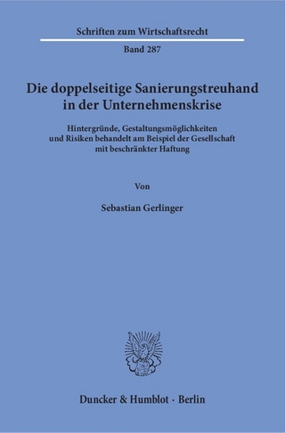 Die doppelseitige Sanierungstreuhand in der Unternehmenskrise.