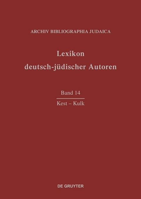 Lexikon deutsch-j&uuml;discher Autoren / Kest-Kulk - 