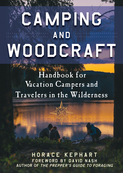 Camping and Woodcraft -  Horace Kephart