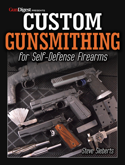 Custom Gunsmithing for Self-Defense Firearms - Steve Sieberts