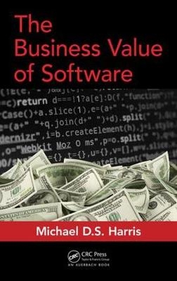 Business Value of Software -  Michael D. S. Harris