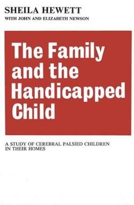 Family and the Handicapped Child -  Elizabeth Newson