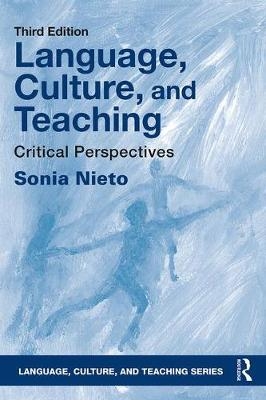 Language, Culture, and Teaching -  Sonia Nieto