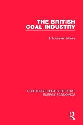 British Coal Industry -  H. Townshend-Rose