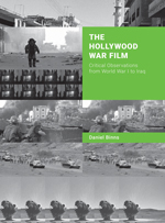 The Hollywood War Film - Daniel Binns
