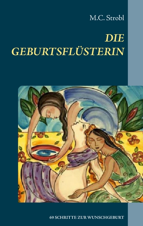 Die Geburtsfl&uuml;sterin - M.C. Strobl