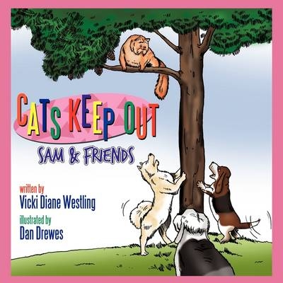 Cats Keep Out - Vicki Diane Westling