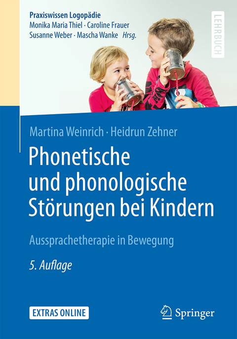 Phonetische und phonologische St&ouml;rungen bei Kindern - Martina Weinrich, Heidrun Zehner