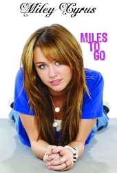 Miley Cyrus, Miles to Go - Miley Cyrus