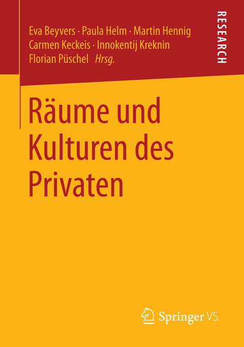 R&auml;ume und Kulturen des Privaten - 