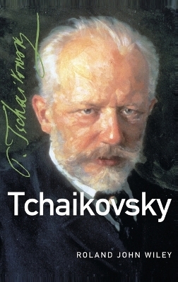 Tchaikovsky - Roland John Wiley