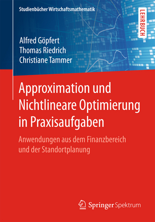 Approximation und Nichtlineare Optimierung in Praxisaufgaben