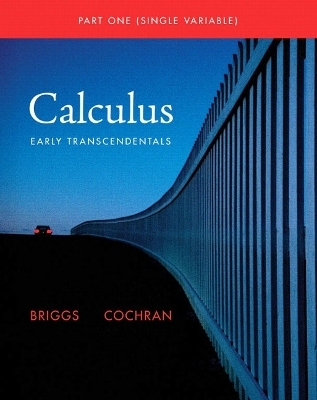 Single Variable Calculus - William L. Briggs, Lyle Cochran