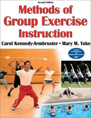Methods of Group Exercise Instruction - Carol Kennedy-Armbruster, Mary M. Yoke