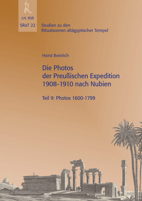 Die Photos der Preu&szlig;ischen Expedition 1908-1910 nach Nubien - Horst Beinlich
