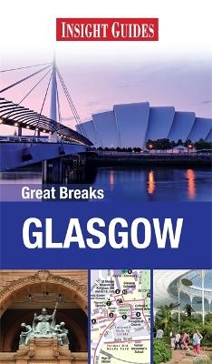 Insight Guides Great Breaks Glasgow