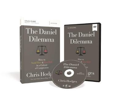Daniel Dilemma Bible Study Guide -  Chris Hodges