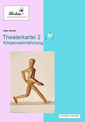 Theater-Kartei 2 - K&ouml;rperwahrnehmung - Katja Jantzen
