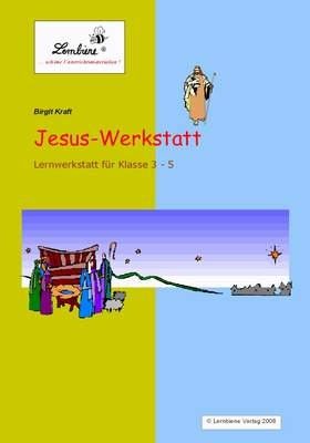 Jesus-Werkstatt - Birgit Kraft